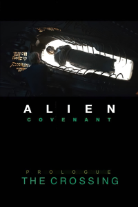 Alien: Covenant - Prólogo: The Crossing