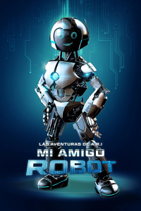 Las aventuras de A.R.I.: Mi amigo robot