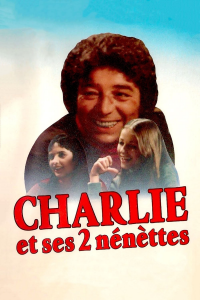 Charlie et ses deux nénettes