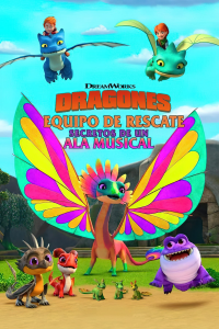 Dragones al rescate: El secreto del Ala Cantarina