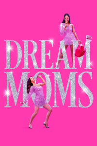 Dream Moms