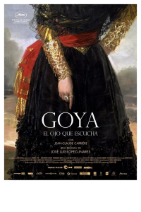 Goya: el ojo que escucha