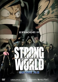 One Piece: Strong World Episodio 0