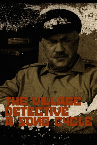 The Village Detective: A Song Cycle