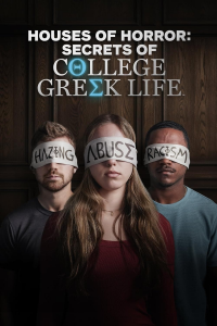 Houses of Horror: Secrets of College Greek Life