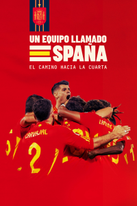 Un equipo llamado España. El camino hacia la cuarta